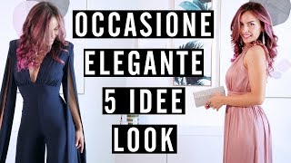 Come vestirsi ELEGANTE 5 idee look [upl. by Hawthorn]