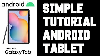 Samsung Tablet How To Use Simple Tutorial Guide  Android Tablet How To Use Guide Help [upl. by Alenson]