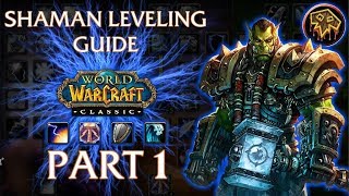 ClassicVanilla WoW Shaman Leveling Guide  Part 1 [upl. by Auhsaj]