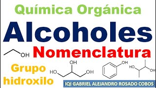 Alcoholes Nomenclatura de Química Orgánica Grupo funcional Hidroxilo [upl. by Nilekcaj]