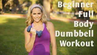 15 Minute Beginner Full Body Dumbbell Workout [upl. by Ontina]