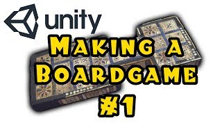 Unity 3d Making a Board Game  Episode 1 [upl. by Aldercy]