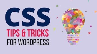 How to Customize amp Design any WordPress Theme  WordPress CSS Tips amp Tricks Tutorial [upl. by Neeroc]