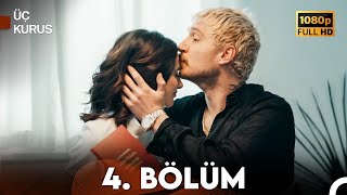 Üç Kuruş 4 Bölüm Full HD [upl. by Petty]