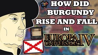 How did Burgundy RISE and FALL in EU4 [upl. by Dnalyk]