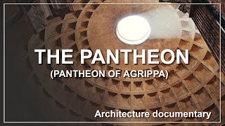 The Pantheon architecture documentary [upl. by Ellohcin]