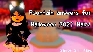 Halloween 2021 Halo Answers Fountain story Answers [upl. by Teirtza]