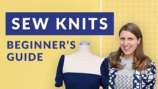 How to Sew Knit Fabrics on Any Machine A Beginners Guide [upl. by Duffie860]