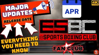 eSports Boxing Club Updates  Release Date  Everything You Need to Know ESBC Fan Club 4K [upl. by Ennazzus170]