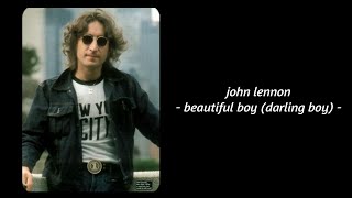 John Lennon  Beautiful Boy Darling Boy Lyrics [upl. by Harts]