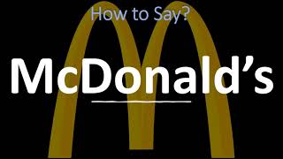 How to Pronounce McDonald’s CORRECTLY [upl. by Eidahs]