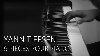 Yann Tiersen  6 Pièces Pour Piano Vol2  Amelie [upl. by Tuddor]