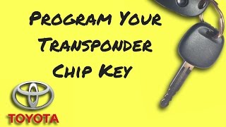 How to Program Toyota Transponder Chip Key 4Runner Camry Corolla Highlander Sienna Rav4 etc [upl. by Krik]