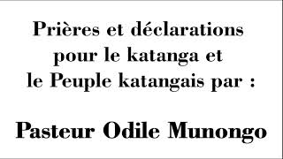 Prières et déclarations sur le peuple katangais et la terre katangaise [upl. by Gierc]