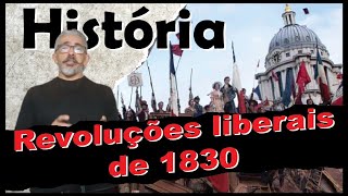 Revoluções liberais de 1830 Liberal Revolutions of 1830 [upl. by Hagep]