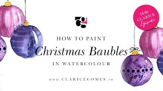 How to Paint Christmas Baubles in Watercolour  Hello Clarice Tutorials [upl. by Scevor456]