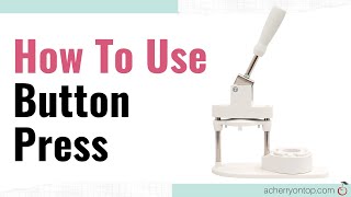 How To Use The Button Press [upl. by Yeltnerb]