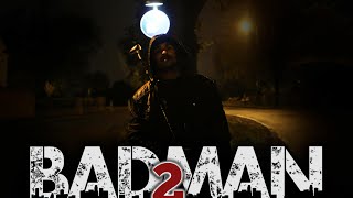 BADMAN 2 [upl. by Yasdnil]