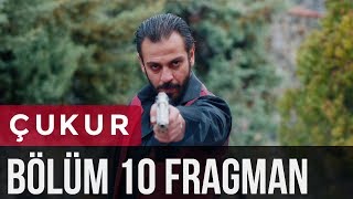 Çukur 10 Bölüm Fragman [upl. by Aerahs]