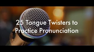 25 English Tongue Twisters Practice to Improve Pronunciation [upl. by Kendrick]