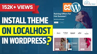 How to Install a WordPress Theme on localhost  WordPress Tutorial [upl. by Ecnerual]