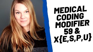 MEDICAL CODING MODIFIER 59  Example amp tutorial of modifier unbundling with modifier 59 amp XESPU [upl. by Ecienaj]