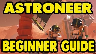 ASTRONEER  Beginner Guide XBOX ONE [upl. by Notyard]