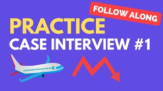 Case Interview Practice Case 1 Airline Profitability [upl. by Yenial]