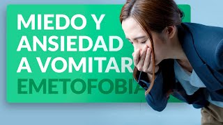 🤮 Emetofobia Miedo y ansiedad a vomitar [upl. by Ingemar730]