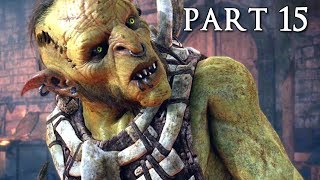 SHADOW OF WAR Walkthrough Gameplay Part 15  Bruz Middleearth [upl. by Airdnaed936]