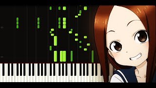 Karakai Jouzu no Takagisan ED 1 FULL  Kimagure Romantic Piano tutorial  SHEETS  Synthesia [upl. by Anaderol]