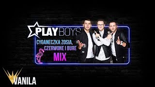 Playboys  MIX Cyganeczka Zosia amp Czerwone i bure Oficjalny audiotrack [upl. by Caitrin156]