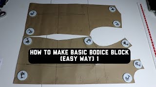 EASY Basic Bodice Block Pattern Drafting with Darts  1 [upl. by Legnaleugim]