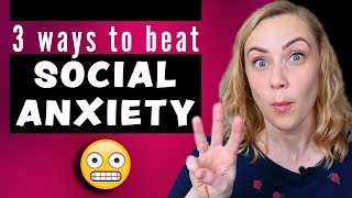 3 Ways to Beat Social Anxiety [upl. by Ahsyen269]