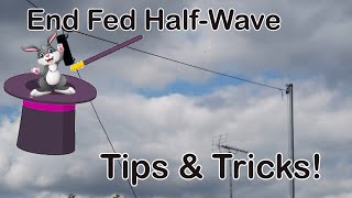 End Fed HalfWave Antennas  Tips and Tricks [upl. by Odom]