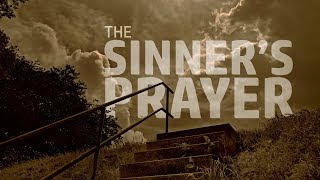 The Sinners Prayer [upl. by Atter]