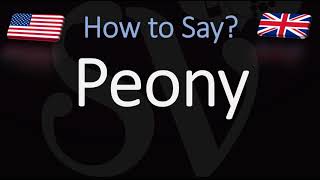 How to Pronounce Peony CORRECTLY [upl. by Dionisio]