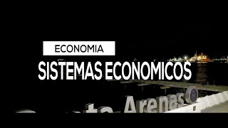 ECONOMIA Sistemas Económicos [upl. by Nitsugua958]