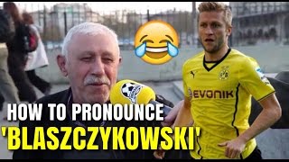 How to pronounce Blaszczykowski [upl. by Edaj77]