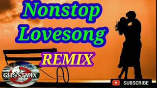 NONSTOP LOVESONG REMIX  GHOSTMIX [upl. by Olim677]