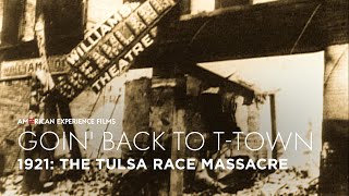 1921 The Tulsa Race Massacre  GOIN BACK TO TTOWN  American Experience  PBS [upl. by Chow]