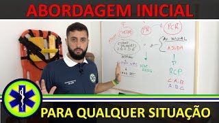 ABORDAGEM INICIAL PARA QUALQUER SITUAÇÃO DE EMERGÊNCIA [upl. by Willms]