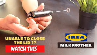 IKEA Milk Frother Battery Installation and Trick To Close the Lid [upl. by Klement]