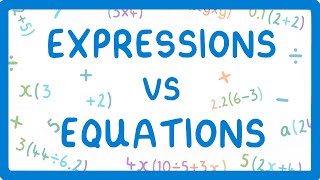 GCSE Maths  Expressions vs Equations [upl. by Diane-Marie]