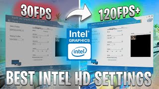 BEST INTEL HD GRAPHICS SETTINGS for Gaming and Performance [upl. by Shaine]