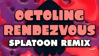 Splatoon  Octoling Rendezvous Remix [upl. by Jennilee863]