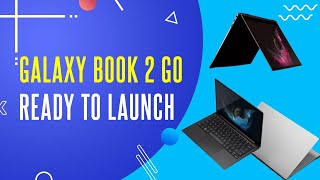 Samsung Galaxy Book2 Go Introduced With Snapdragon 7c Gen 3 Processor  Samsung Laptop  New Laptop [upl. by Ardnuhsed504]