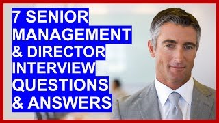 7 SENIOR MANAGER  DIRECTOR Interview Questions and Answers [upl. by Nahpets240]