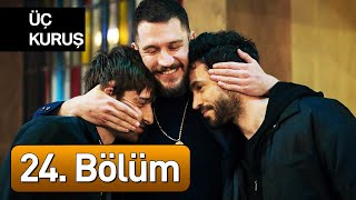 Üç Kuruş 24 Bölüm [upl. by Beata]