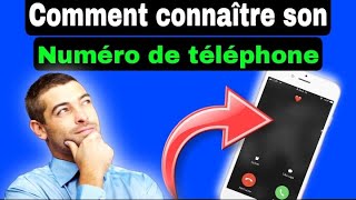 Comment connaître son numéro téléphone  TUTO [upl. by Debee]